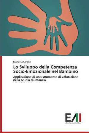 Lo Sviluppo Della Competenza Socio-Emozionale Nel Bambino: A Focus on Earthquake Models de Manuela Carone