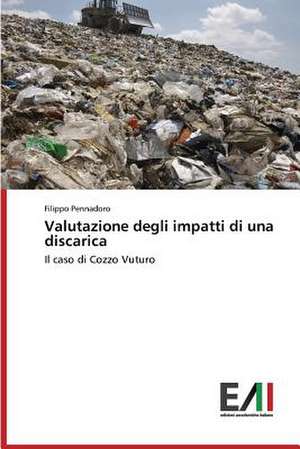 Valutazione Degli Impatti Di Una Discarica: A Focus on Earthquake Models de Filippo Pennadoro