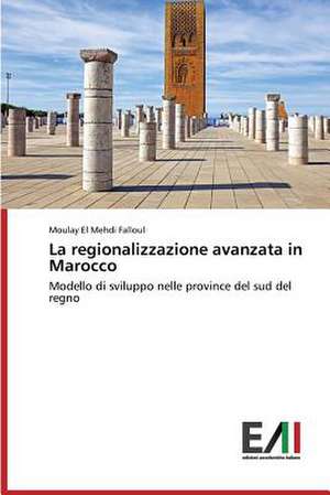 La Regionalizzazione Avanzata in Marocco: A Focus on Earthquake Models de Moulay El Mehdi Falloul