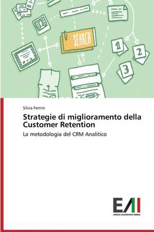 Strategie Di Miglioramento Della Customer Retention: La Mission, Il Pubblico, Il Territorio de Silvia Ferrini