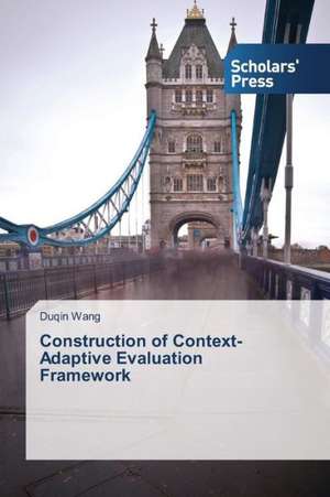 Construction of Context-Adaptive Evaluation Framework de Duqin Wang