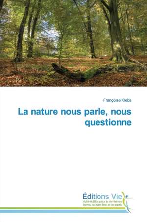 La Nature Nous Parle, Nous Questionne: Mentawai Islands, Indonesia de Françoise Krebs