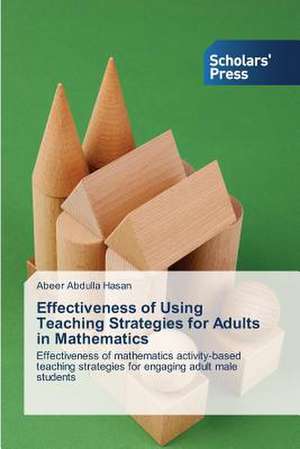 Effectiveness of Using Teaching Strategies for Adults in Mathematics de Abeer Abdulla Hasan