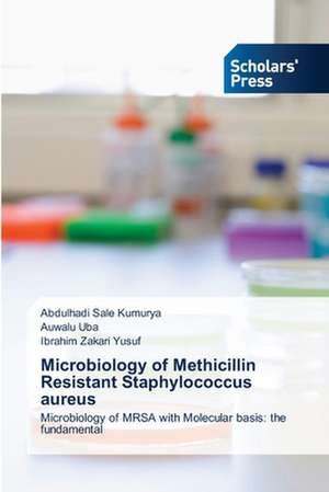 Microbiology of Methicillin Resistant Staphylococcus Aureus: Promising Antimalarials de Abdulhadi Sale Kumurya