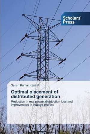 Optimal Placement of Distributed Generation: Medieval Philosophers of the Abrahamic Faiths de Satish Kumar Kansal