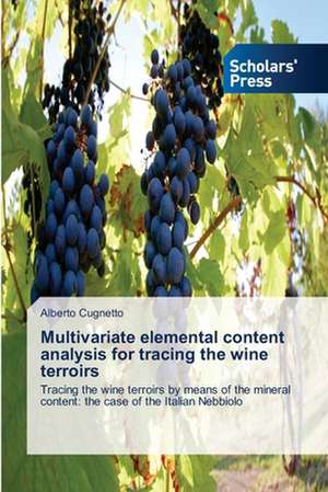 Multivariate Elemental Content Analysis for Tracing the Wine Terroirs: Medieval Philosophers of the Abrahamic Faiths de Alberto Cugnetto