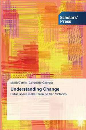 Understanding Change de María Camila Coronado Cabrera