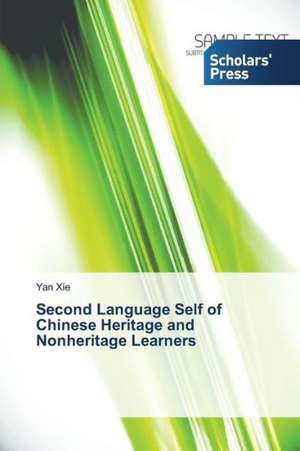 Second Language Self of Chinese Heritage and Nonheritage Learners de Yan Xie