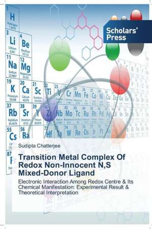 Transition Metal Complex of Redox Non-Innocent N, S Mixed-Donor Ligand: Pedagogy, Professionalism and Vocationalism de Sudipta Chatterjee