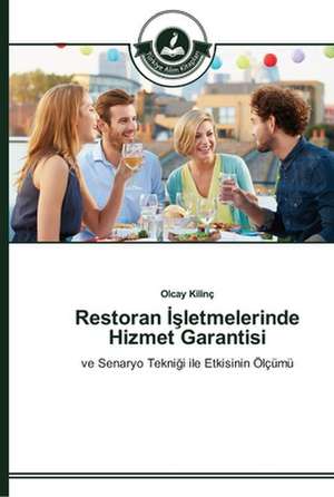 Restoran Isletmelerinde Hizmet Garantisi de Olcay Kilinç