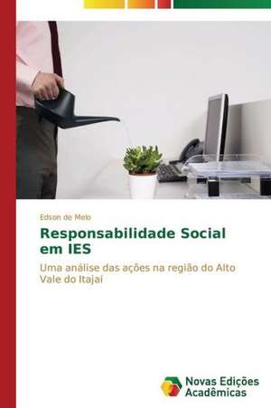 Responsabilidade Social Em Ies: Conhecimento E Unidade- Visao Entre Arte E Ciencia de Edson de Melo