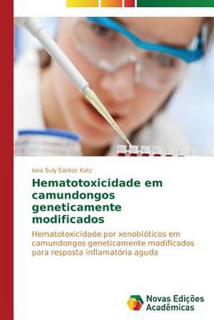 Hematotoxicidade Em Camundongos Geneticamente Modificados: Kontseptual'nyy Podkhod de Iana Suly Santos Katz