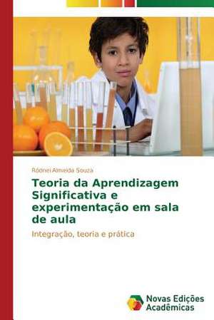 Teoria Da Aprendizagem Significativa E Experimentacao Em Sala de Aula