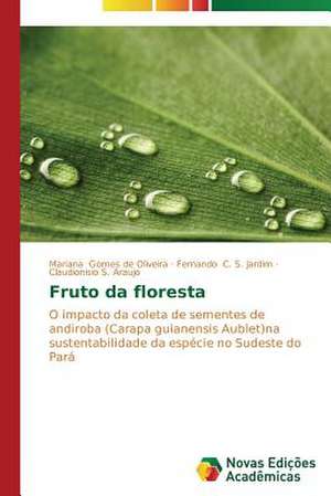 Fruto da floresta de Mariana Gomes de Oliveira