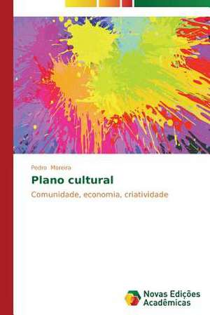 Plano Cultural: O Caso Furnas, de 2000 a 2008 de Pedro Moreira