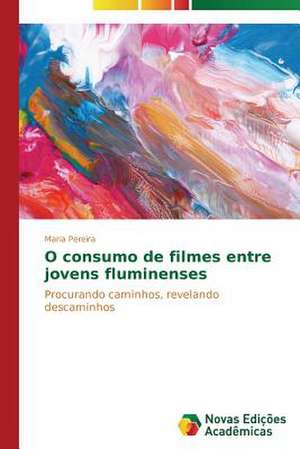 O Consumo de Filmes Entre Jovens Fluminenses: Efeitos Economicos Urbanos de Uma Nova Rodovia de Maria Pereira