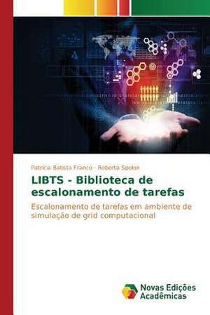 Libts - Biblioteca de Escalonamento de Tarefas: O Que Pensam OS Professores? de Patrícia Batista Franco