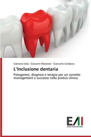 L'Inclusione Dentaria: Um Estudo de Caso de Gaetano Isola