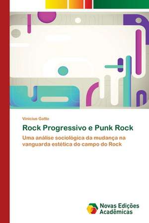 Rock Progressivo E Punk Rock: Orquestrando Processos de Negocio de Vinicius Gatto