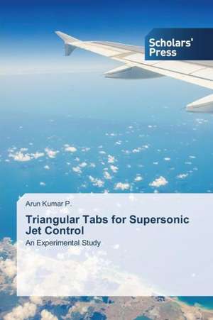 Triangular Tabs for Supersonic Jet Control de Arun Kumar P.