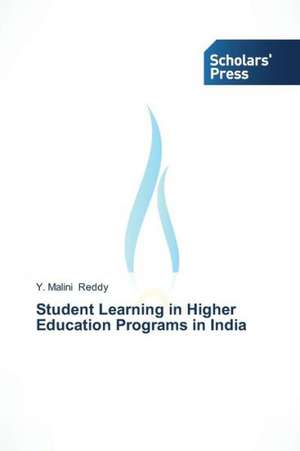 Student Learning in Higher Education Programs in India de Y. Malini Reddy