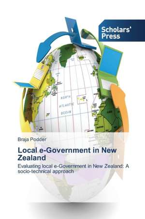 Local e-Government in New Zealand de Braja Podder