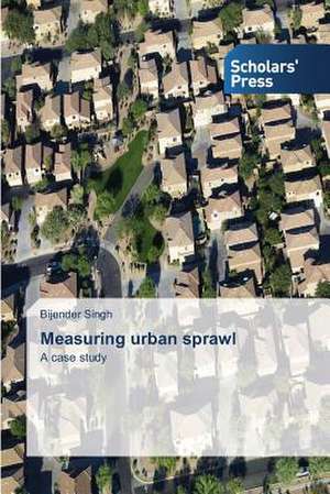 Measuring Urban Sprawl: Educational and Social Services de Bijender Singh