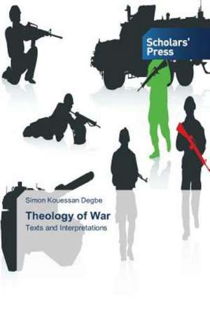 Theology of War de Simon Kouessan Degbe