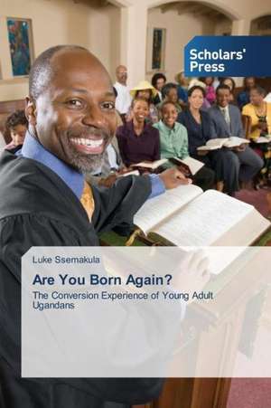 Are You Born Again? de Luke Ssemakula