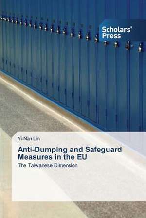 Anti-Dumping and Safeguard Measures in the Eu: A Data Mining Approach de Yi-Nan Lin