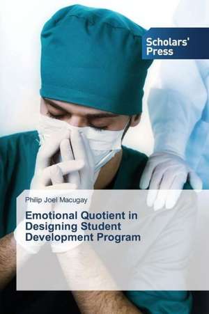 Emotional Quotient in Designing Student Development Program de Philip Joel Macugay