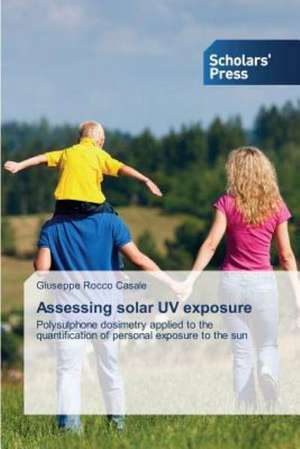 Assessing Solar UV Exposure: Urban Vs Rural Households-A Comparison de Giuseppe Rocco Casale