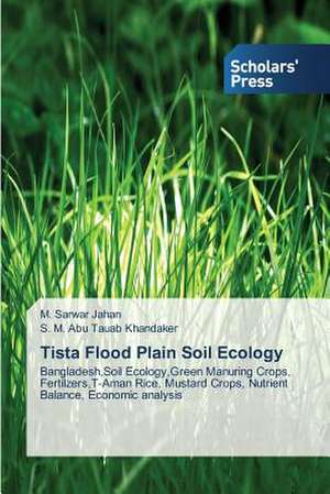 Tista Flood Plain Soil Ecology de M. Sarwar Jahan