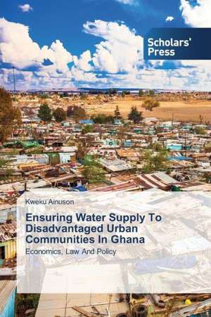 Ensuring Water Supply to Disadvantaged Urban Communities in Ghana: Synthesis and Gas Separation Studies de Kweku Ainuson