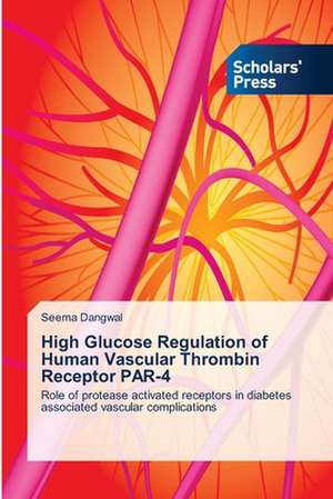 High Glucose Regulation of Human Vascular Thrombin Receptor Par-4: Synthesis and Gas Separation Studies de Seema Dangwal