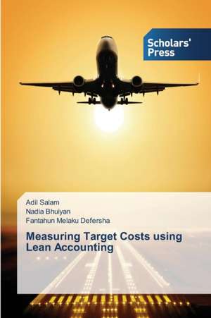 Measuring Target Costs Using Lean Accounting: An Irish Case Study de Adil Salam