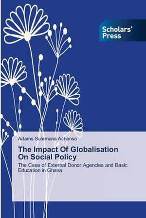 The Impact of Globalisation on Social Policy