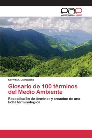 Glosario de 100 Terminos del Medio Ambiente