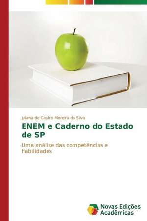 Enem E Caderno Do Estado de Sp: Entre a Fe E a Acao Revolucionaria de Juliana de Castro Moreira da Silva