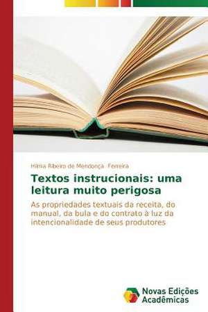 Textos Instrucionais: Uma Leitura Muito Perigosa de Hilma Ribeiro de Mendonça Ferreira