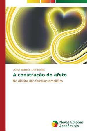 A Construcao Do Afeto: Uma Leitura Muito Perigosa de Lisieux Nidimar Dias Borges