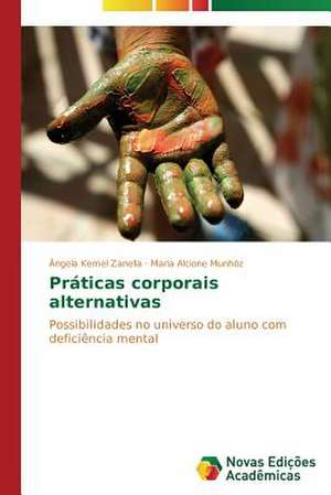 Praticas Corporais Alternativas: Uma Leitura Muito Perigosa de Ângela Kemel Zanella