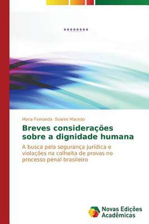 Breves Consideracoes Sobre a Dignidade Humana: Aspectos Da Sindrome de Narciso de Maria Fernanda Soares Macedo