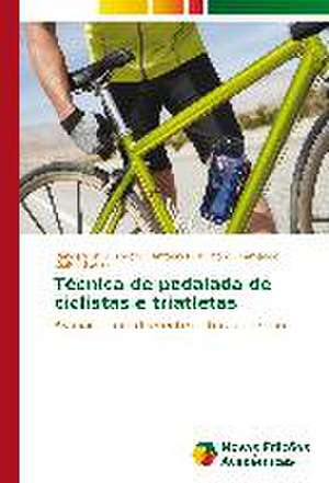 Tecnica de Pedalada de Ciclistas E Triatletas: Novos Olhares de Vanderson Luis Moro