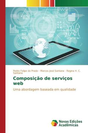 Composicao de Servicos Web: Uma Tematica Para O Ensino de Quimica Organica de Pedro Felipe do Prado