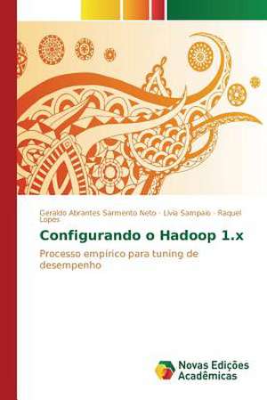 Configurando O Hadoop 1.X: Um Estudo de Caso Usando Compilacao Condicional de Geraldo Abrantes Sarmento Neto