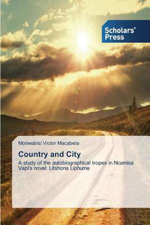 Country and City de Monwabisi Victor Macabela