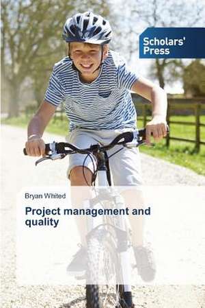 Project Management and Quality: The Interplay in 2007 and 2011 Elections de Bryan Whited