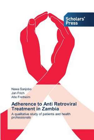 Adherence to Anti Retroviral Treatment in Zambia de Nawa Sanjobo