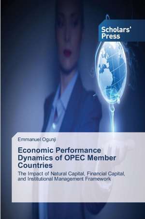 Economic Performance Dynamics of OPEC Member Countries